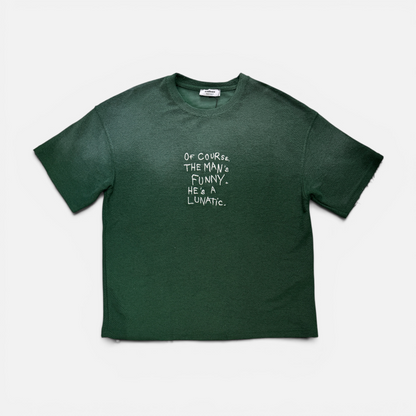 Funny But Crazy tshirt