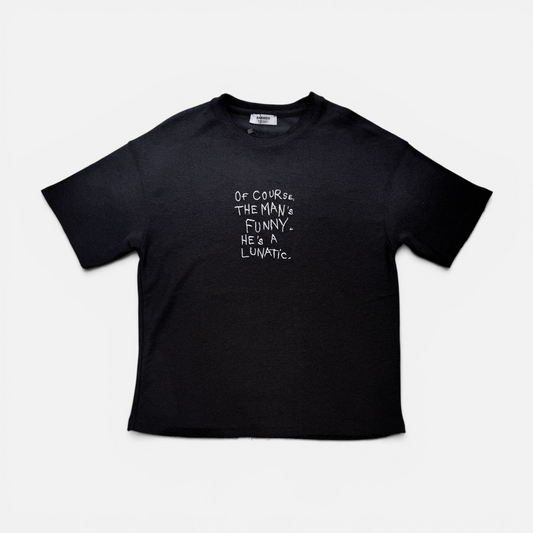 Funny But Crazy tshirt